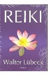 Reiki : úplný návod pro praxi Reiki od základního úvodu až k dokonalému zvládání techniky