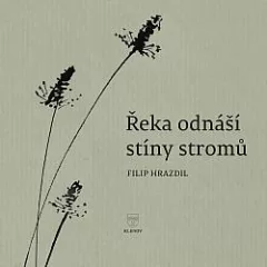 Řeka odnáší stíny stromů