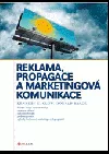 Reklama, propagace a marketingová komunikace