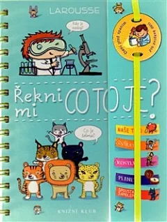 Řekni mi CO TO JE?