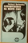 Rekonstrukce na místě činu