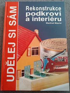 Rekonstrukce podkroví a interiéru