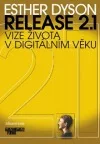 Release 2.1 : vize života v digitálním věku