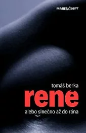 René alebo slnečno až do rána