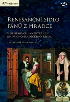 Renesanční sídlo pánů z Hradce v nejstarších inventářích jindřichohradeckého zámku