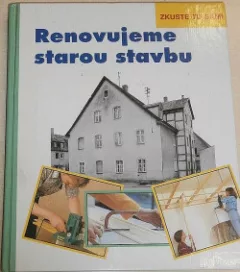 Renovujeme starou stavbu