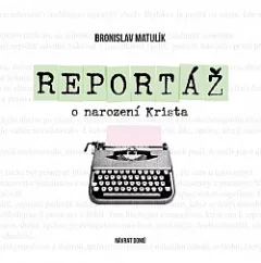 Reportáž o narození Krista