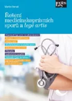 Řešení medicínskoprávních sporů a lege artis