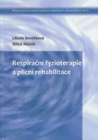 Respirační fyzioterapie a plicní rehabilitace