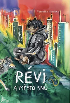 Révi a Město snů