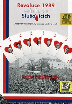Revoluce v roce 1989 začala ve Slušovicích: Aspekt inkluze new age anebo vše bylo jinak