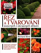 Řez a tvarování ovocných i okrasných dřevin