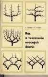 Rez a tvarovanie ovocných drevín