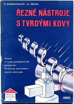 Řezné nástroje s tvrdými kovy