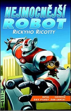 Nejmocnější robot Rickyho Ricotty