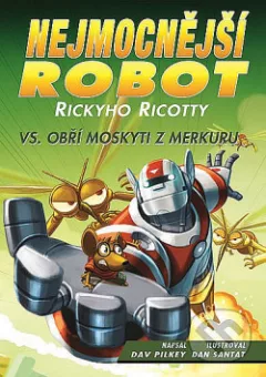 Nejmocnější robot Rickyho Ricotty vs. obří moskyti z Merkuru