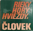 Rieky, hory, hviezdy a človek: Cesta a posolstvo Rudolfa Jašíka