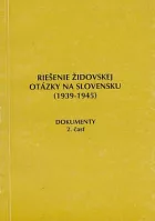 Riešenie židovskej otázky na Slovensku (1939-1945) - Dokumenty 2. časť