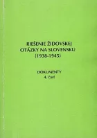 Riešenie židovskej otázky na Slovensku (1939-1945) - Dokumenty 4. časť