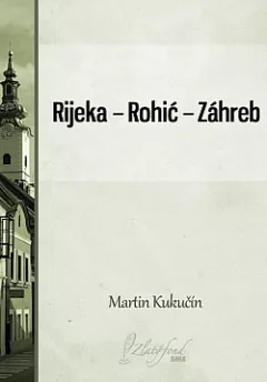 Rijeka – Rohić – Záhreb