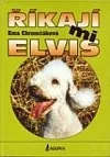 Říkají mi Elvis