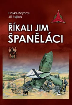 Říkali jim Španěláci