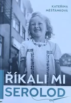 Říkali mi Serolod
