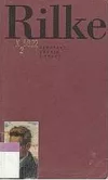 Rilke - Evropský básník z Prahy