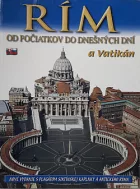 Rím a Vatikán od počiatkov do dnešných dní