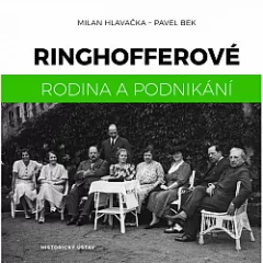 Ringhofferové. Rodina a podnikání