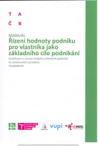Řízení hodnoty podniku pro vlastníka jako základního cíle podnikání