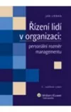 Řízení lidí v organizaci: personální rozměr managementu