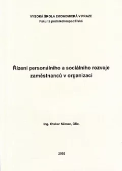 Řízení personálního a sociálního rozvoje zaměstnanců v organizaci