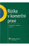Rizika v komerční praxi