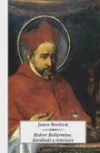 Robert Bellarmino. Kardinál a inkvizice
