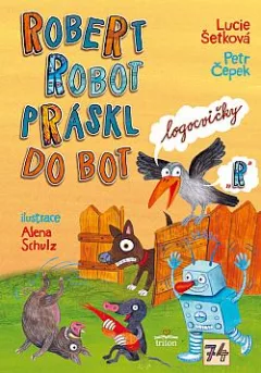 Robert robot práskl do bot