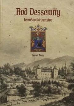Rod Dessewffy: Hanušovské panstvo