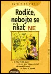 Rodiče, nebojte se říkat NE