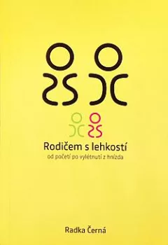 Rodičem s lehkostí: Od početí po vylétnutí z hnízda