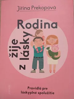 Rodina žije z lásky