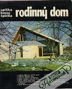 Rodinný dom : účelné a moderné bývanie