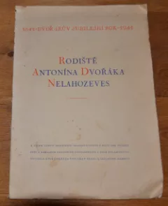 Rodiště Antonína Dvořáka Nelahozeves