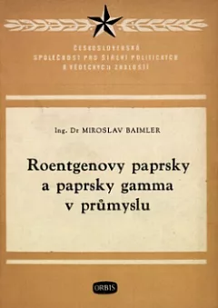 Roentgenovy paprsky a paprsky gamma v průmyslu
