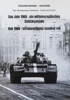 Rok 1968 - středoevropský osudový rok