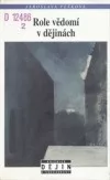 Role vědomí v dějinách a jiné eseje