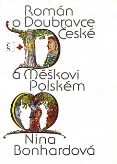 Román o Doubravce České a Měškovi Polském