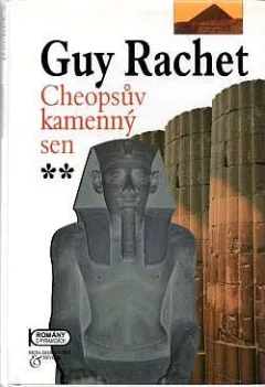 Cheopsův kamenný sen