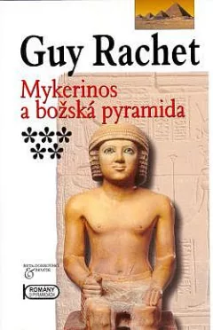 Mykerinos a božská pyramida