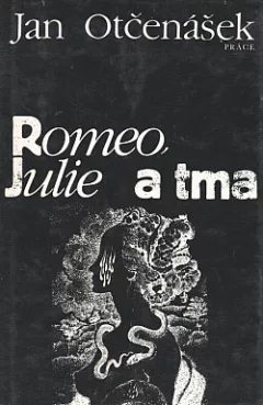 Romeo, Julie a tma