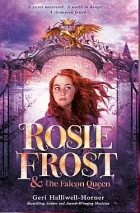 Rosie Frost & the Falcon Queen